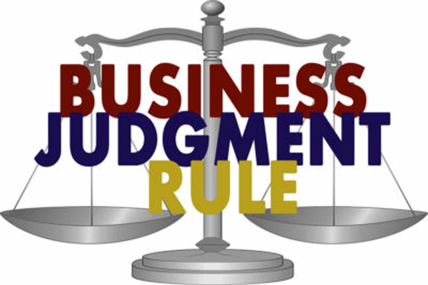 The Business Judgment Rule: A Shield for Community  Association Board Members and Directors