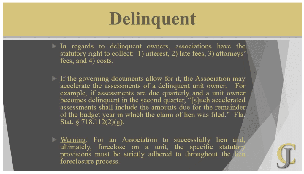 Sometimes only condominium assessment liens will compel payment from a delinquent unit owner