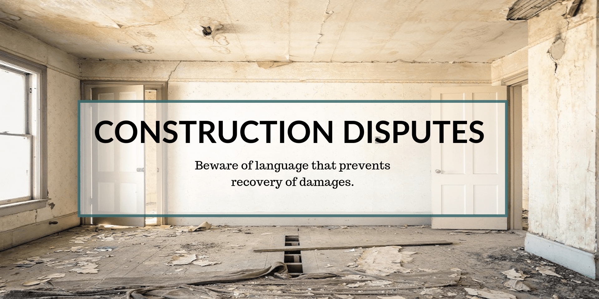 Construction Disputes: Beware of Contractual Damages Provisions