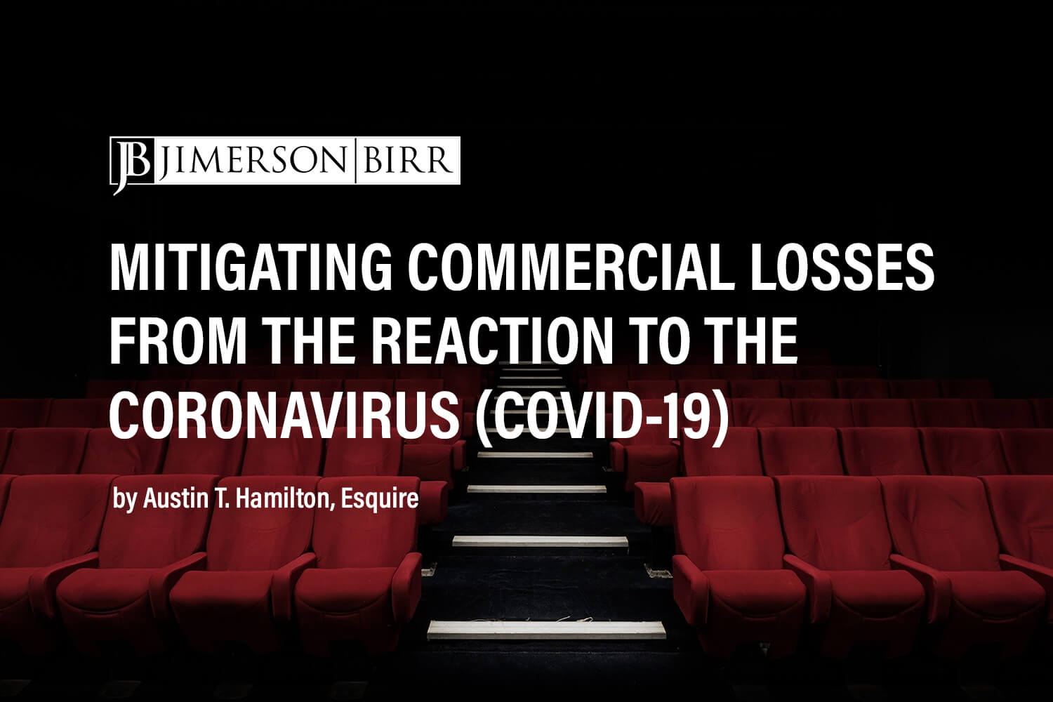 Mitigating Commercial Losses From the Reaction to the Coronavirus (COVID-19)