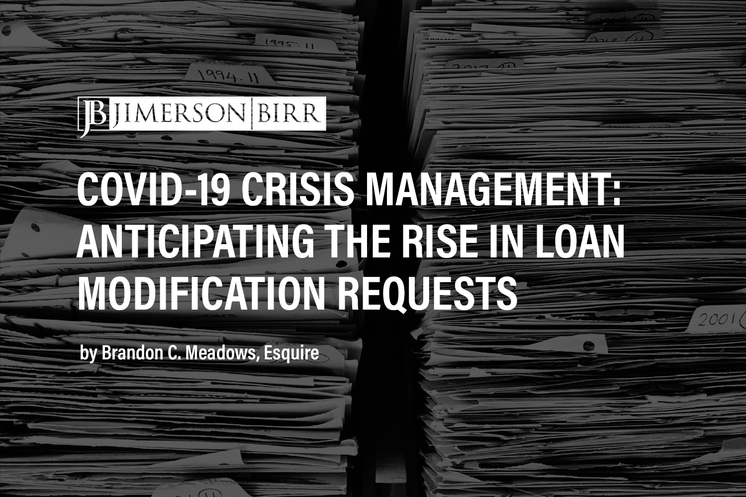 Coronavirus Crisis Management for Lenders and Servicers – Considerations for the Anticipated Rise in Loan Modification Requests
