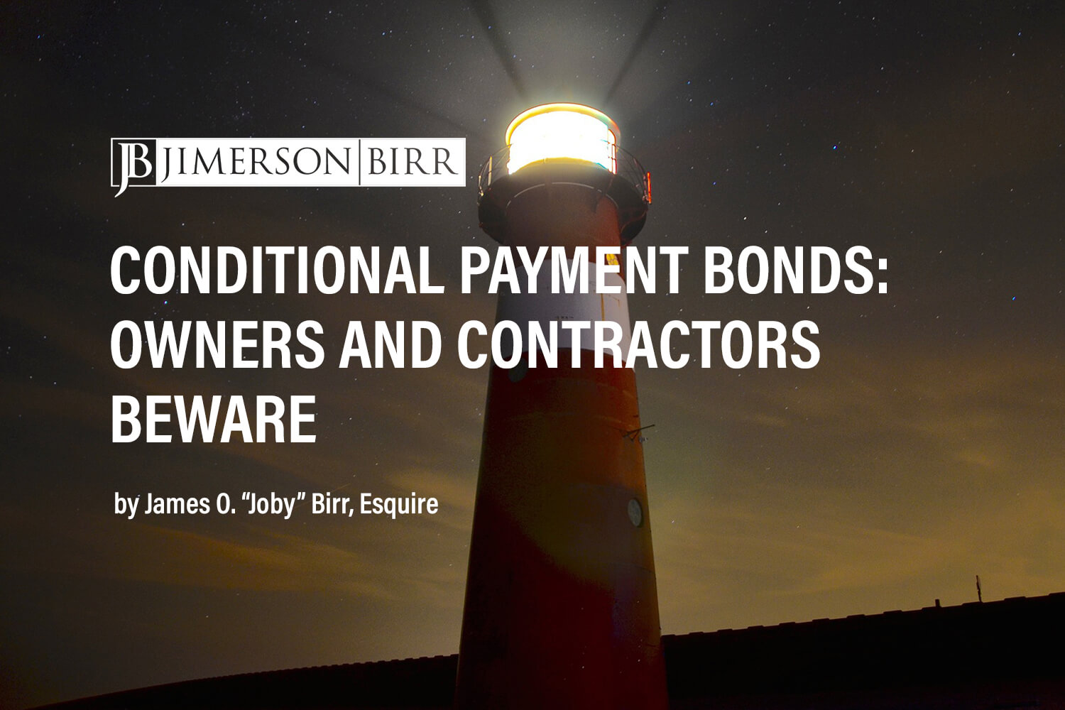Conditional Payment Bonds: Owners and Contractors Beware