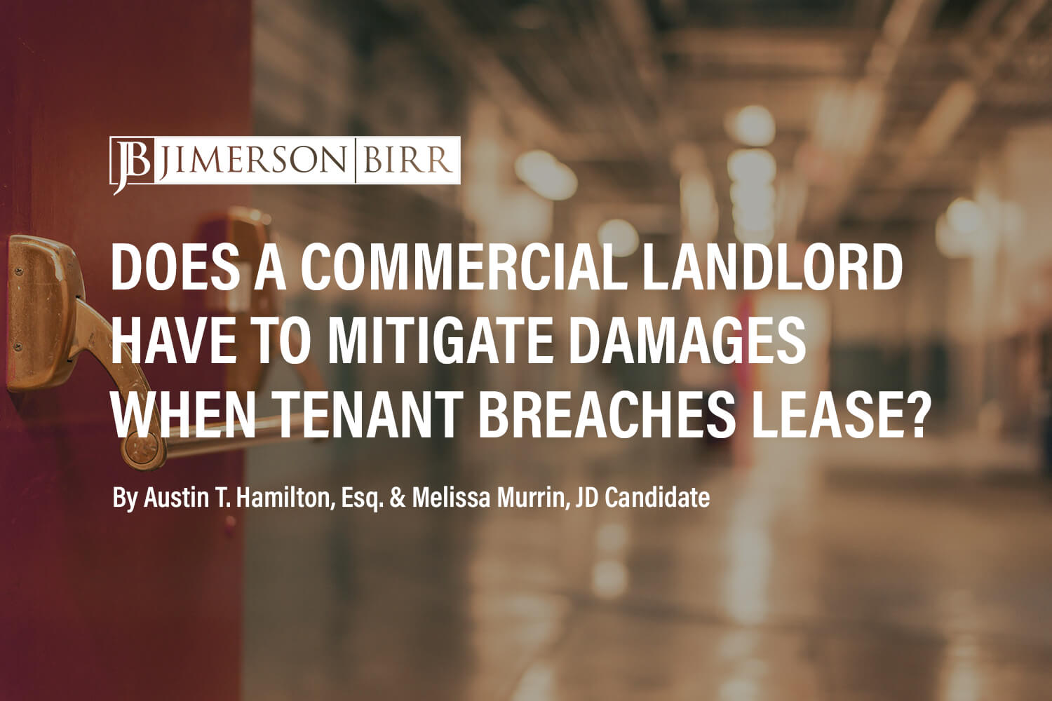 Does a Commercial Landlord Have a Duty to Mitigate Damages After a Tenant Breaches the Lease Agreement?