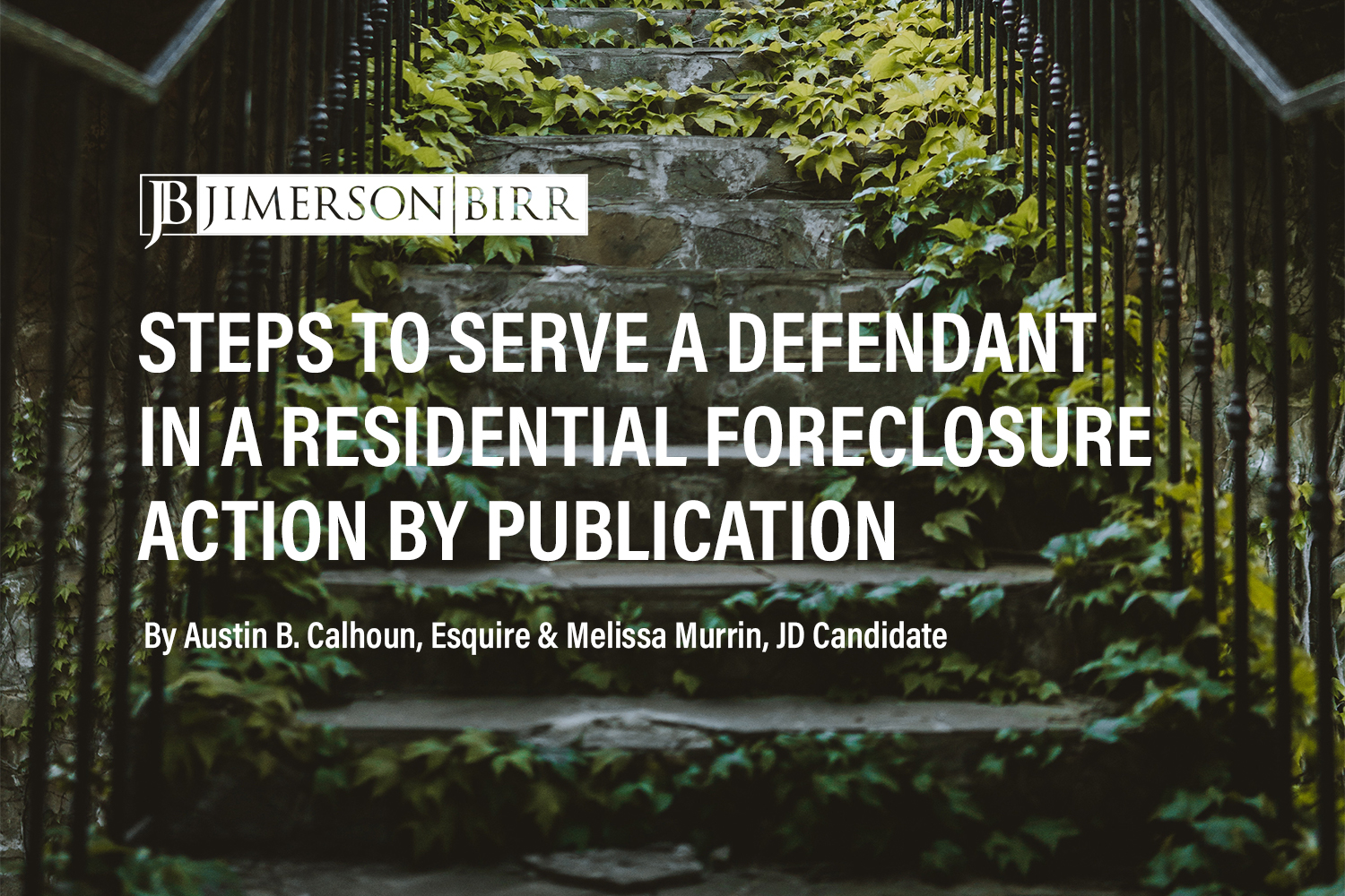 Serving a Defendant in a Residential Foreclosure Action by Publication