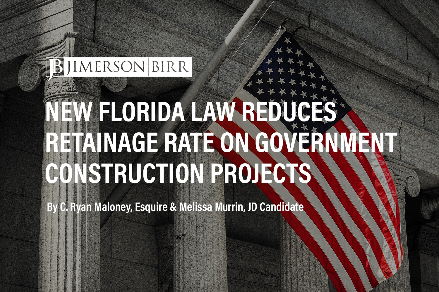New Florida Law Substantially Reduces Retainage Rate on Government Construction Projects