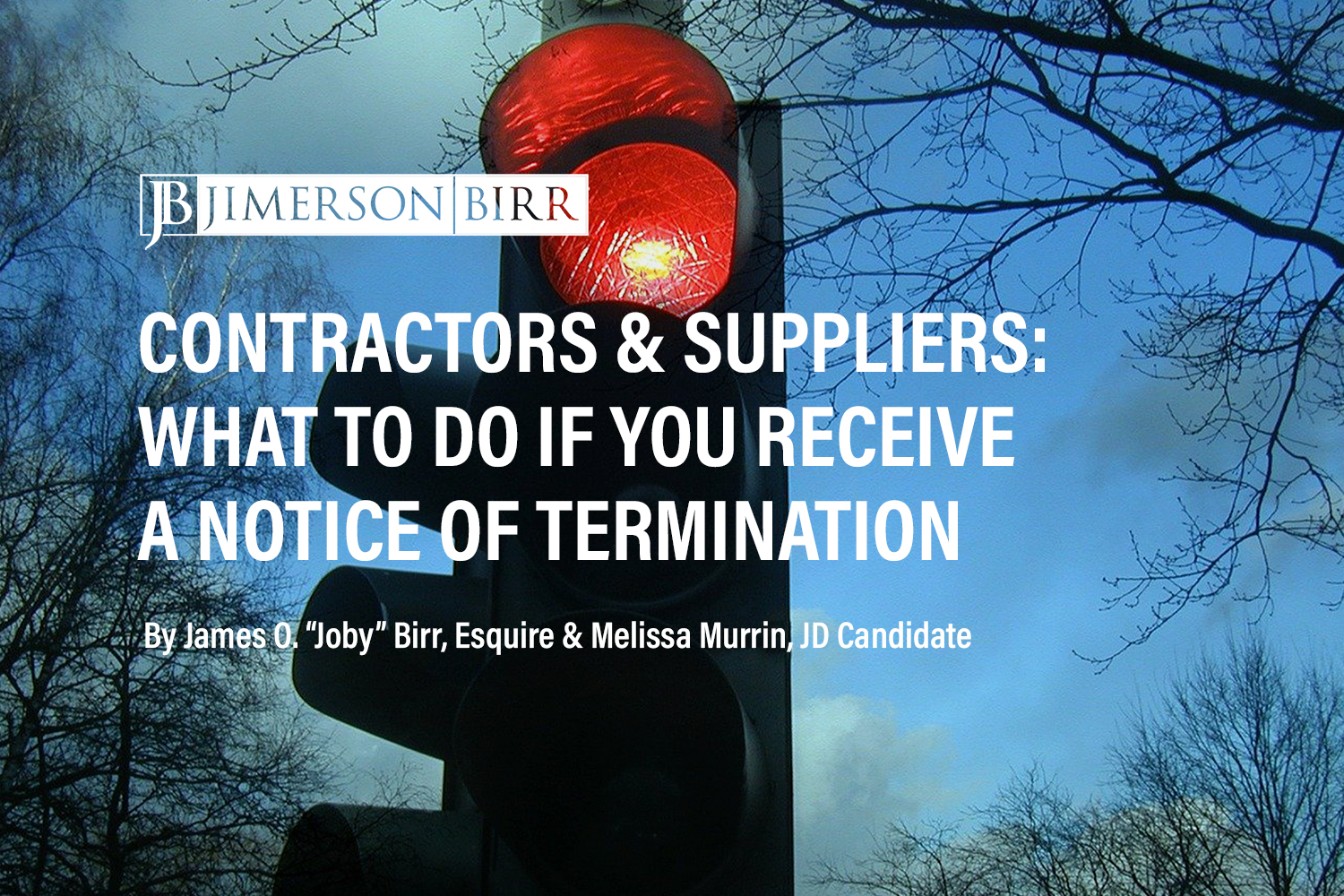 Contractors and Suppliers: What to Do if You Receive a Notice of Termination
