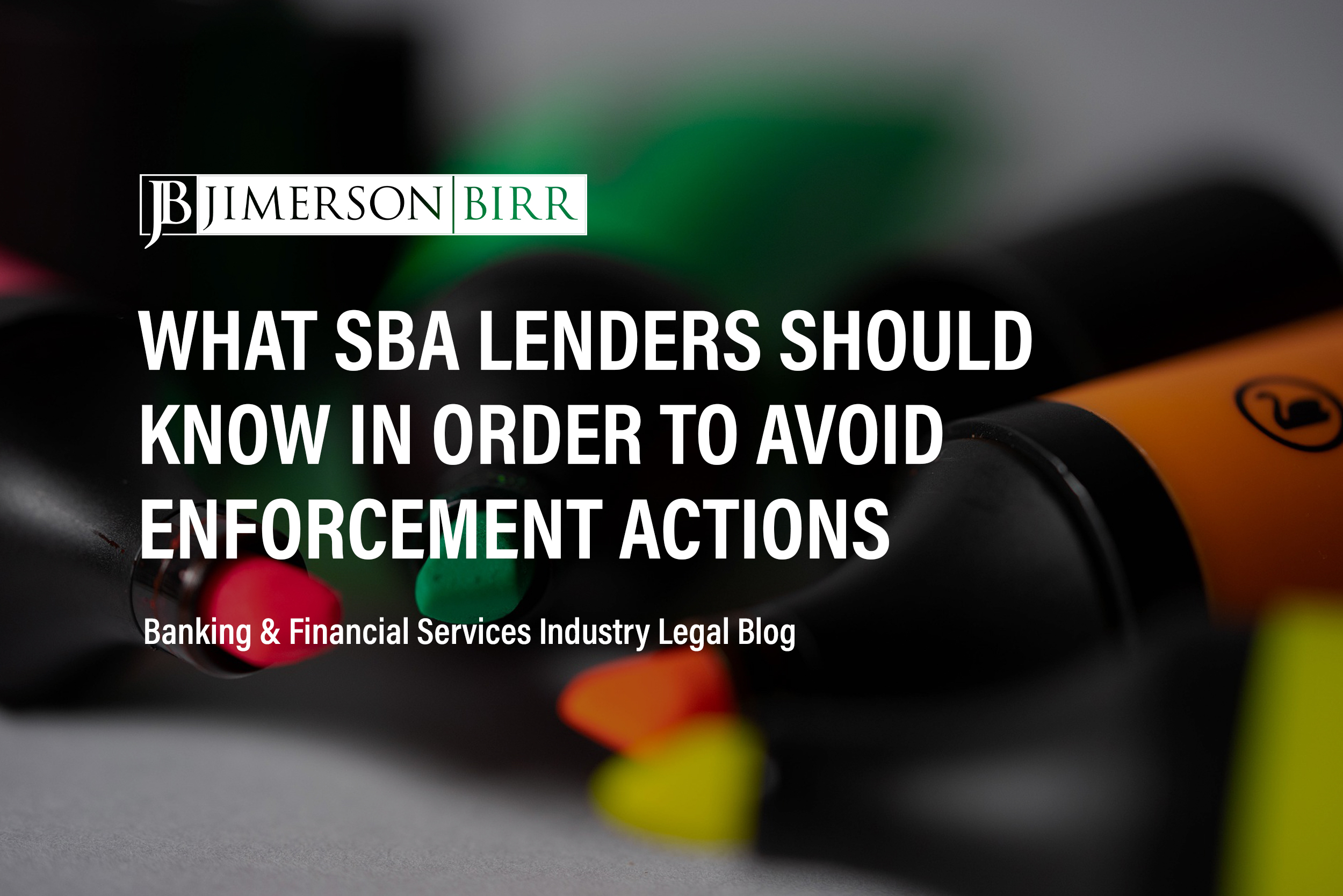 How SBA Lenders Can Avoid Enforcement Actions