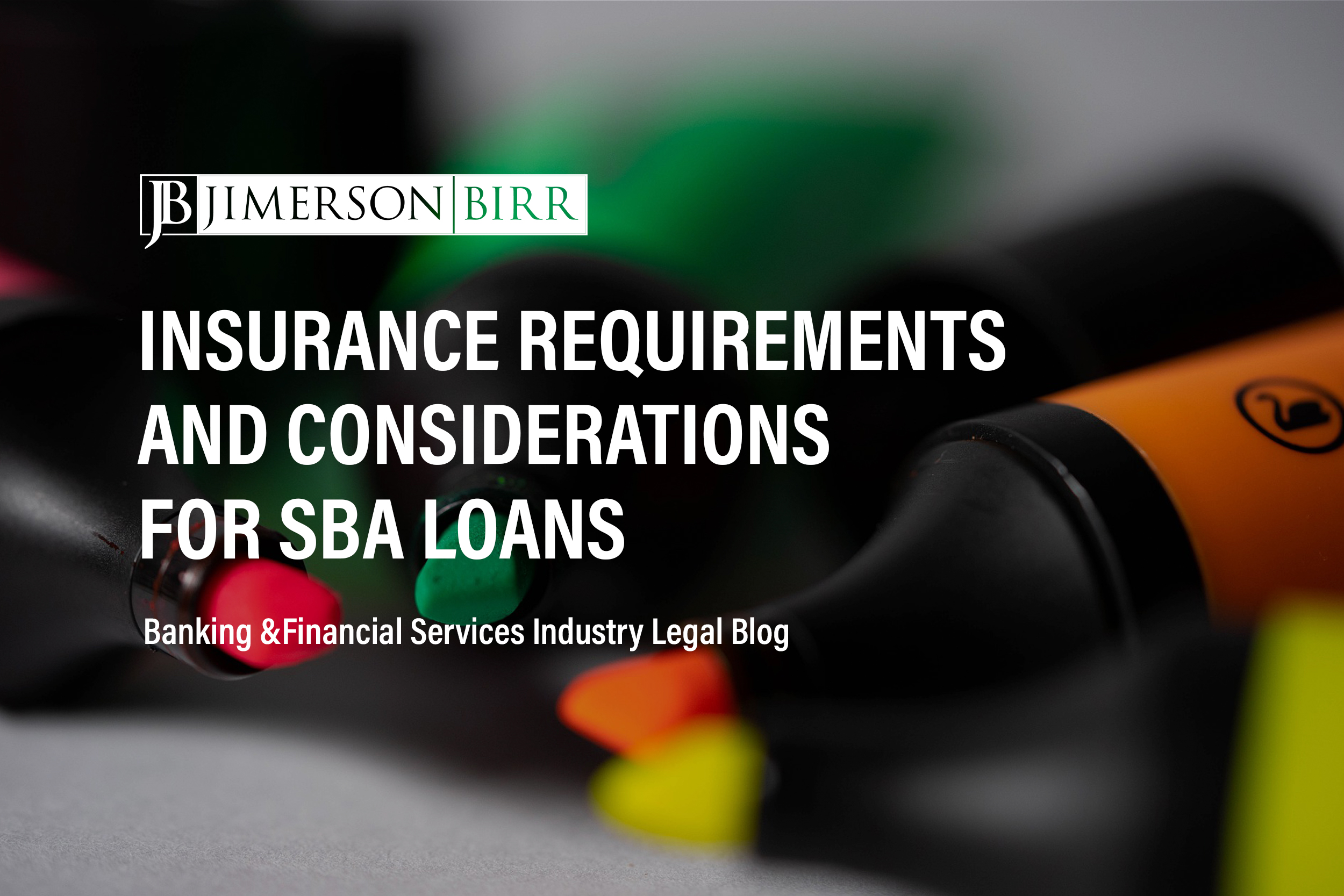 SBA Loans: Insurance Requirements and Considerations