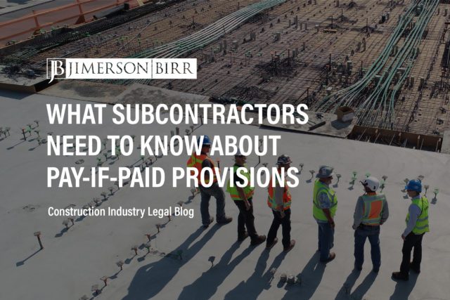 pay-if-paid pay if paid provision construction subcontractors construction contracts