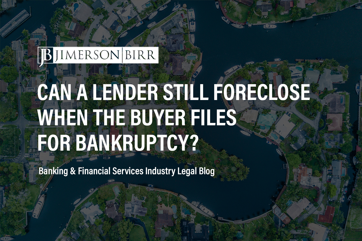 Can Lenders Still Foreclose When Borrowers File for Bankruptcy?