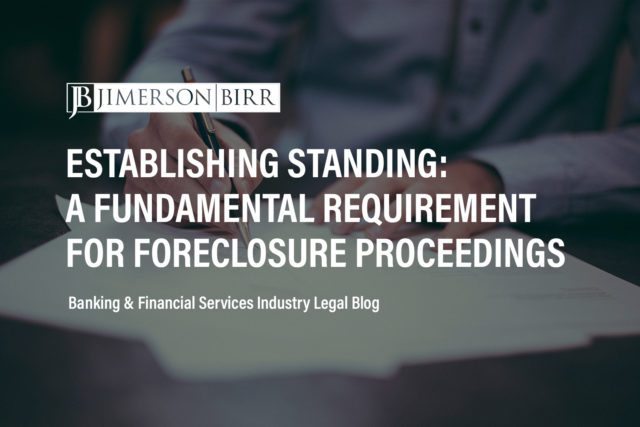 establishing standing foreclosure proceeding original note possession challenges to standing foreclosure judgment