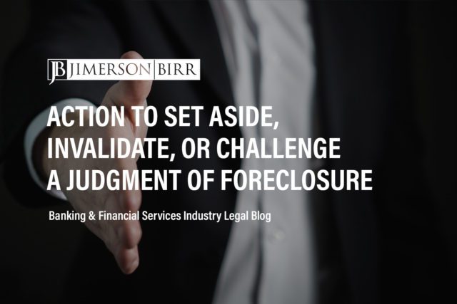 challenge foreclosure judgment finality of mortgage foreclosure foreclosed property purchaser foreclosure sale invalidated foreclosure sale challenge