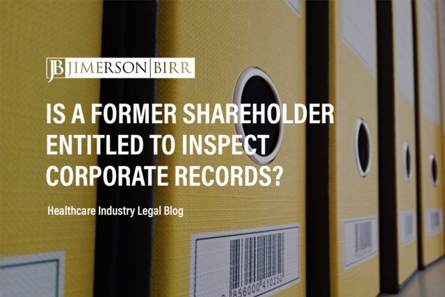 former shareholder rights corporate records proper purpose to inspect records ousted shareholder inspect corporate records