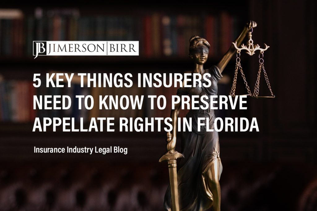 florida appellate rights preserve appellate rights insurers appellate rights trial appeal appellate rights requirements