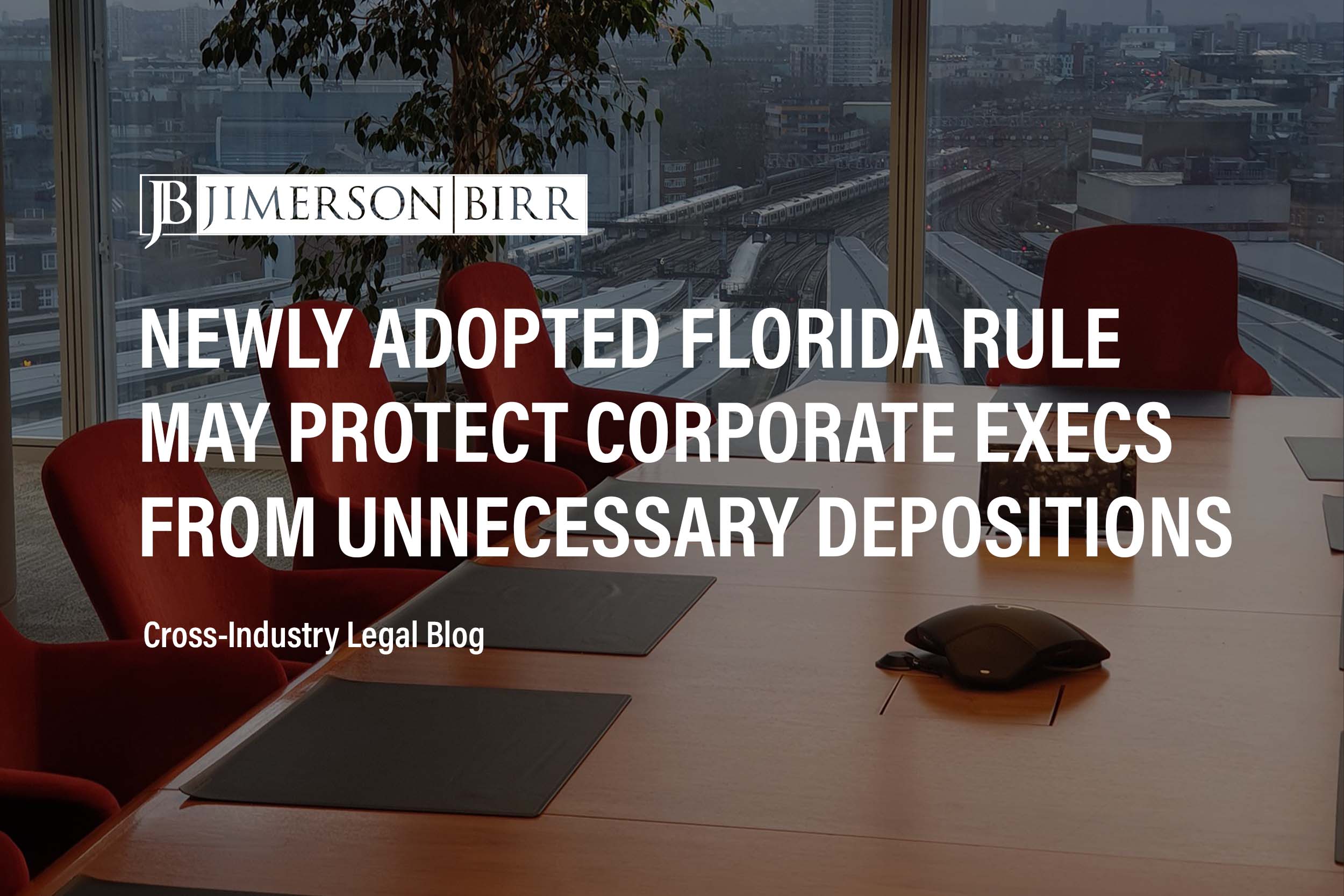 Florida Supreme Court Adopts Apex Doctrine Protecting Company Executives From Depositions in Many Cases