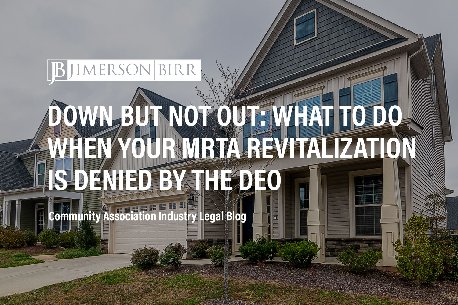 What to Do When Your Community’s MRTA Revitalization is Denied