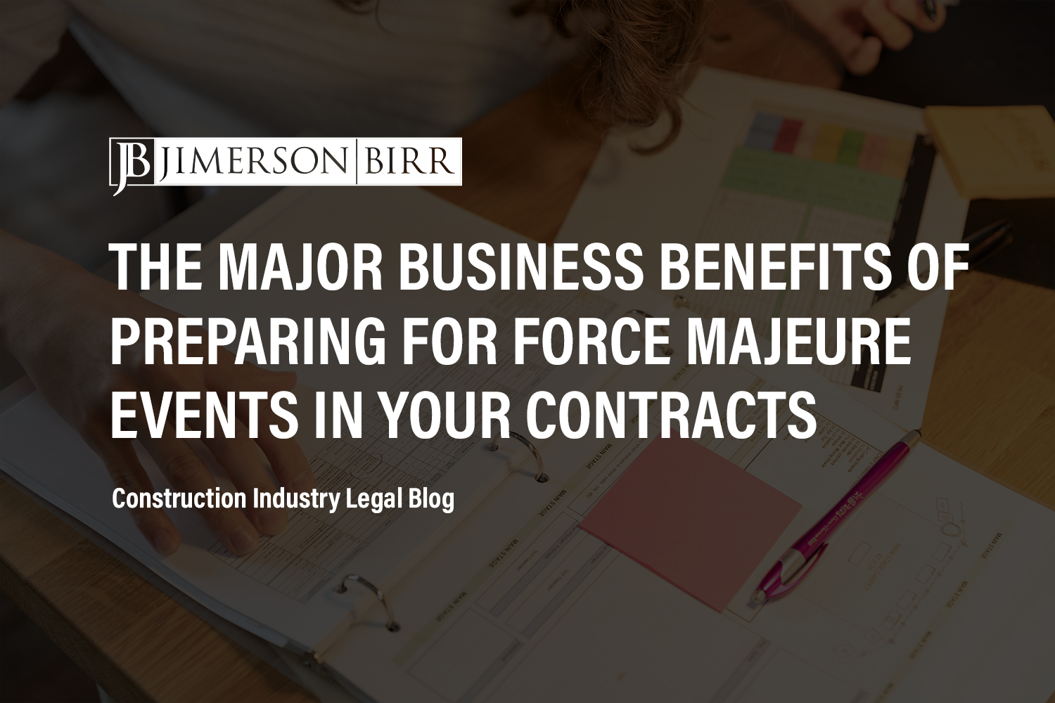 The Importance of Force Majeure Provisions in Construction Contracts