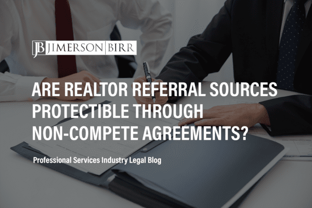 Are Realtor Referral Sources Protectable Through Non-compete Agreements?