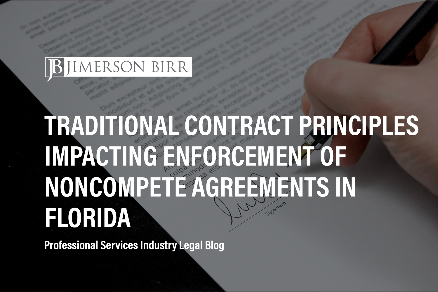 Traditional Contract Principles Impacting Enforcement of Noncompete Agreements in Florida