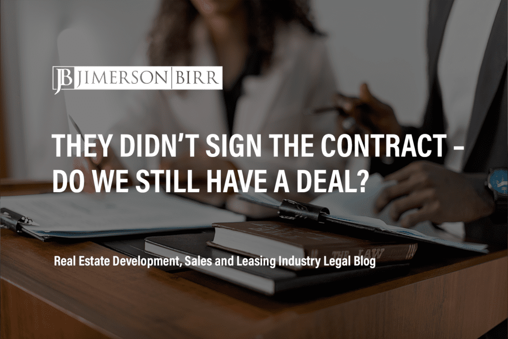 They didn't sign the contract – Do we still have a deal?