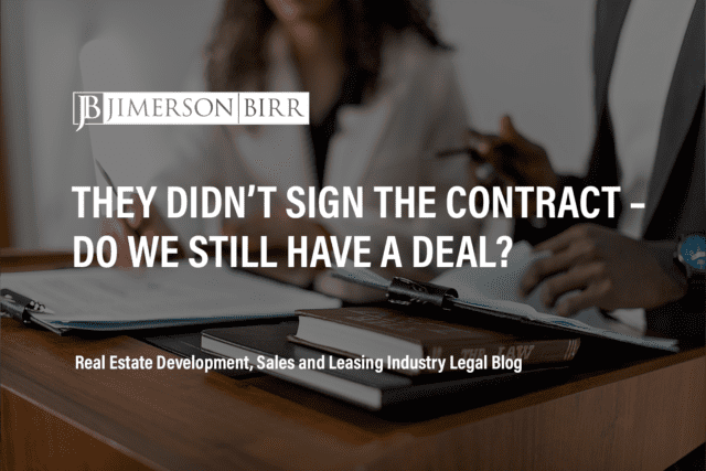 They didn't sign the contract – Do we still have a deal?