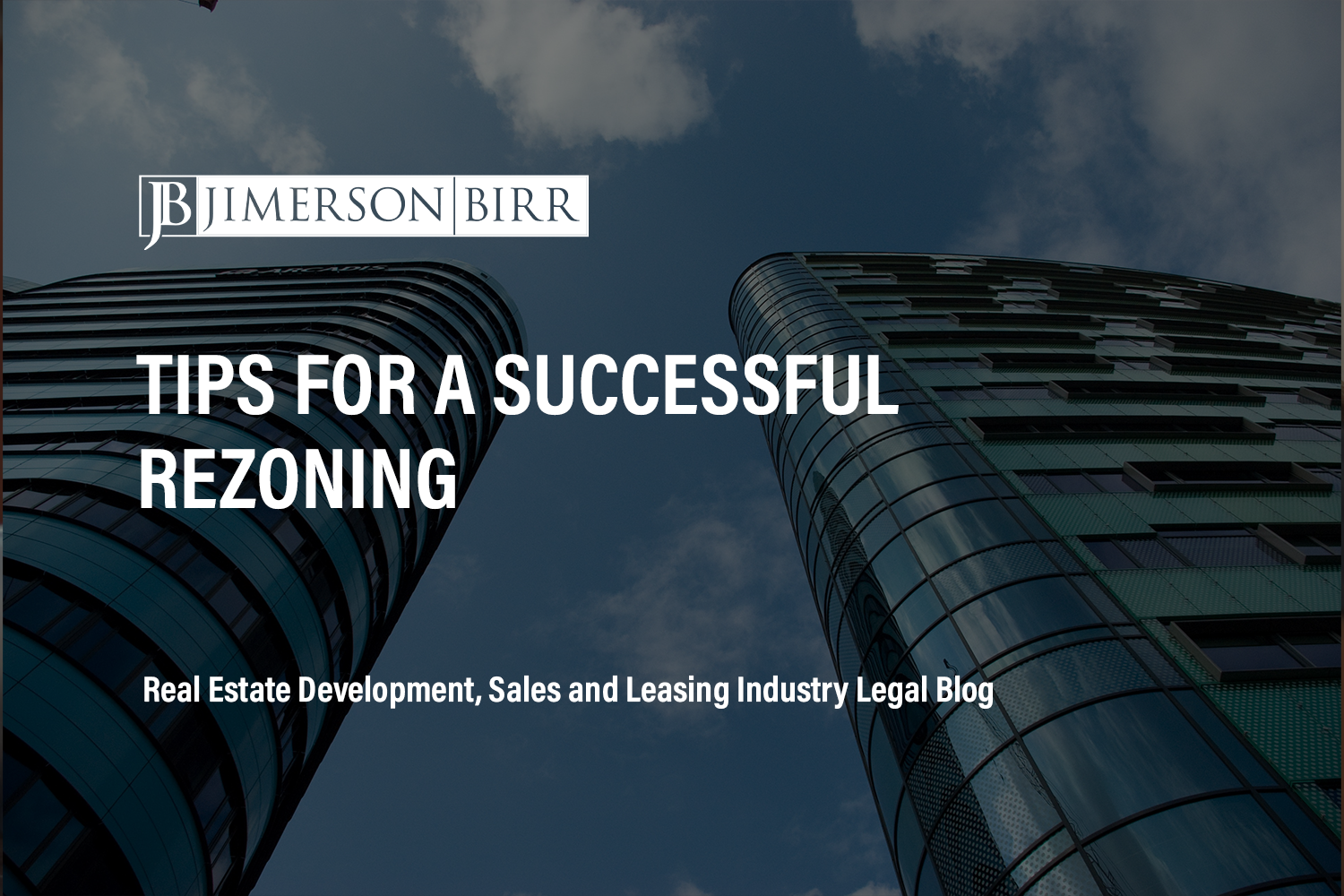 Tips for a Successful Rezoning