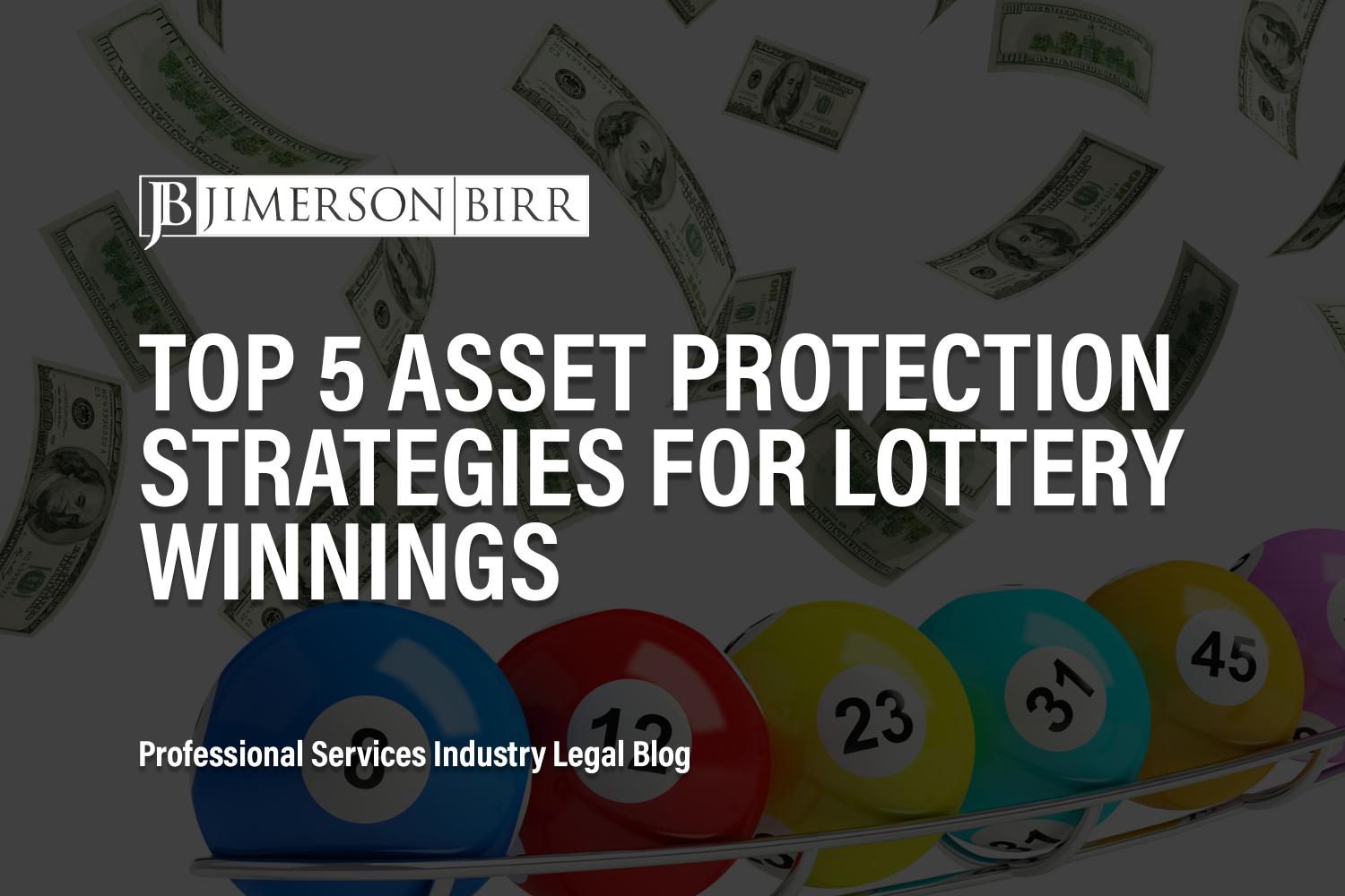 Top 5 Asset Protection Strategies for Lottery Winnings