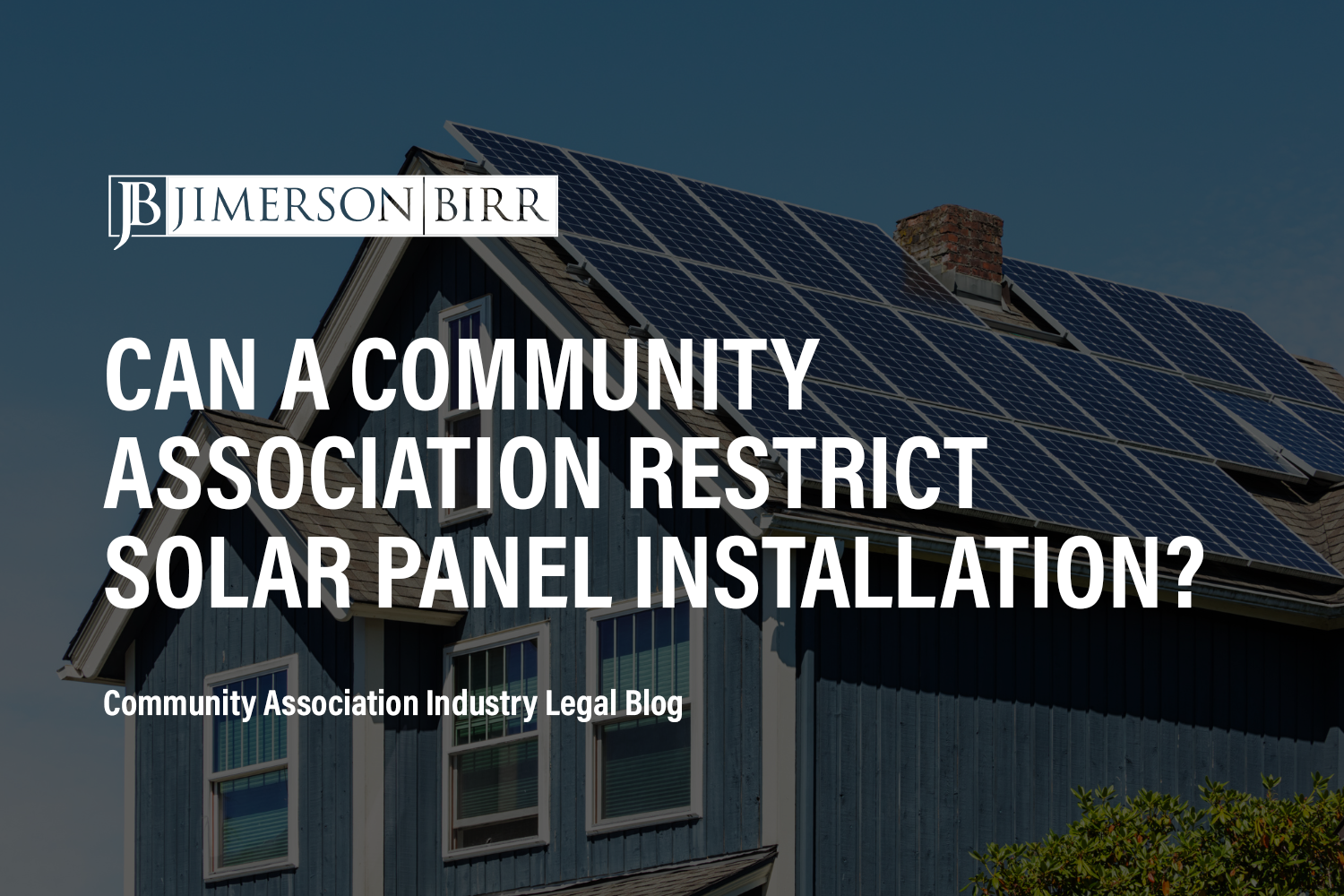 Can a Community Association Restrict Solar Panel Installation?