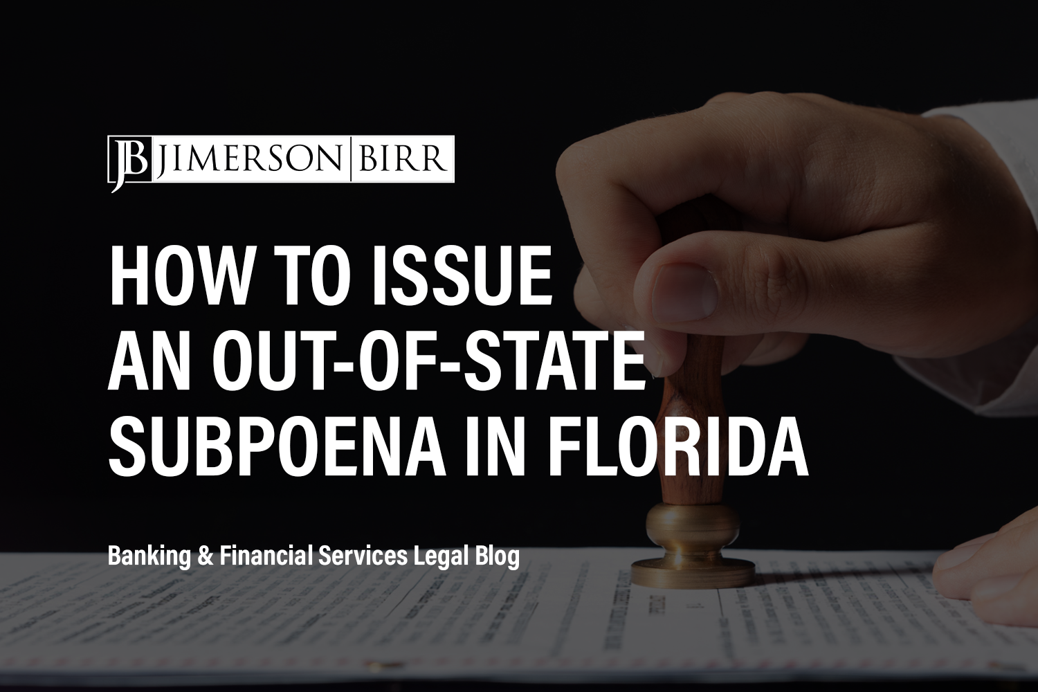 How to Issue an Out-of-State Subpoena in Florida