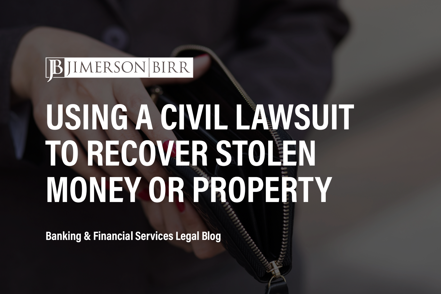Using a Civil Lawsuit to Recover Stolen Money or Property