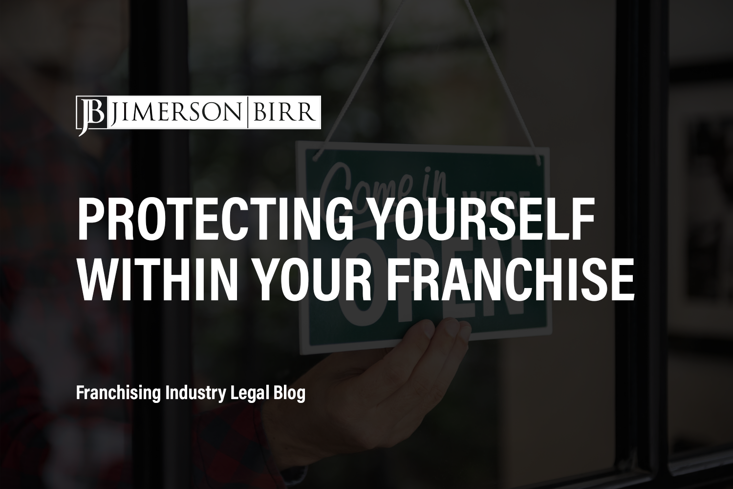 Protecting Yourself Within Your Franchise