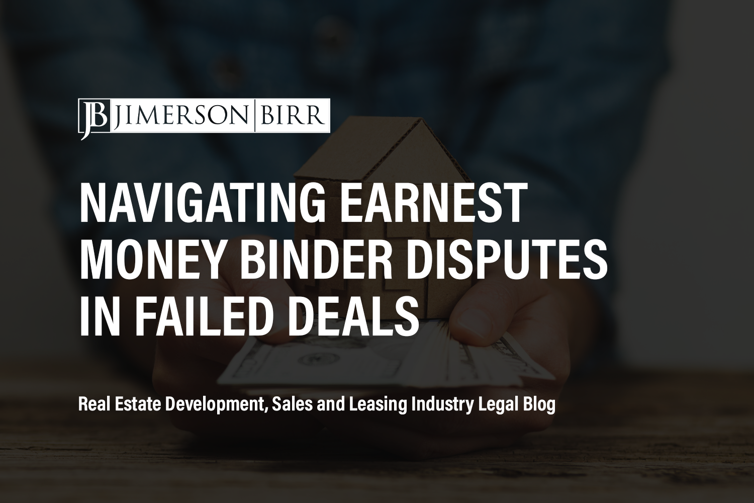 Navigating Earnest Money Binder Disputes in Failed Deals