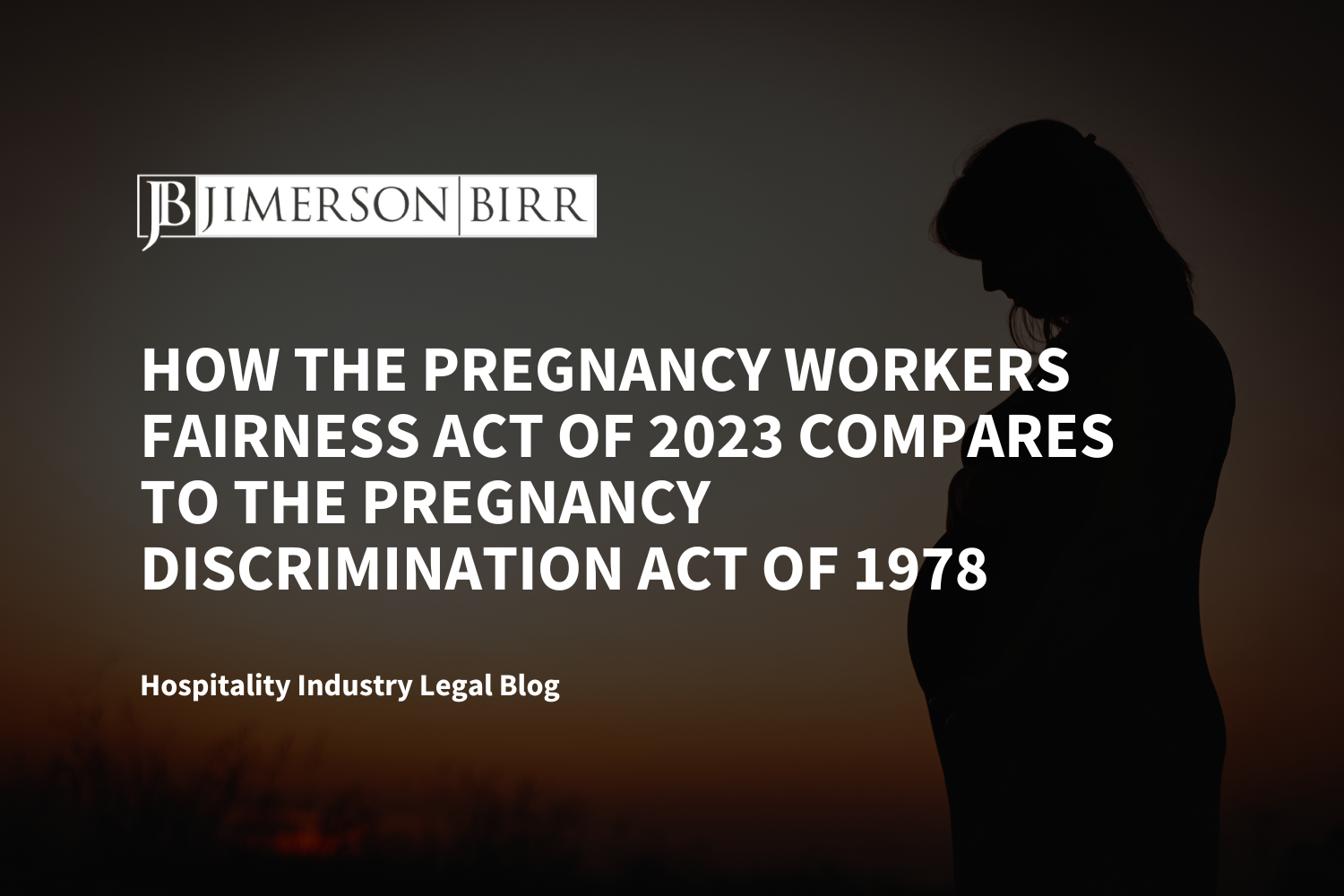 How the Pregnancy Workers Fairness Act of 2023 Compares to the Pregnancy Discrimination Act of 1978
