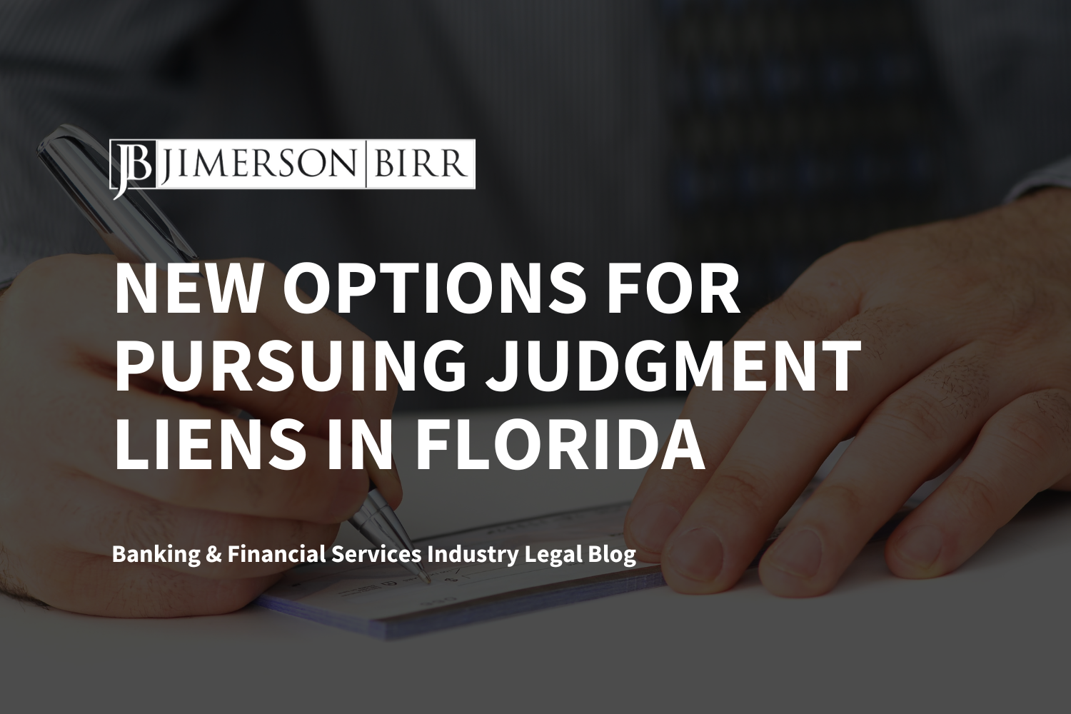 New Options for Pursuing Judgment Liens in Florida