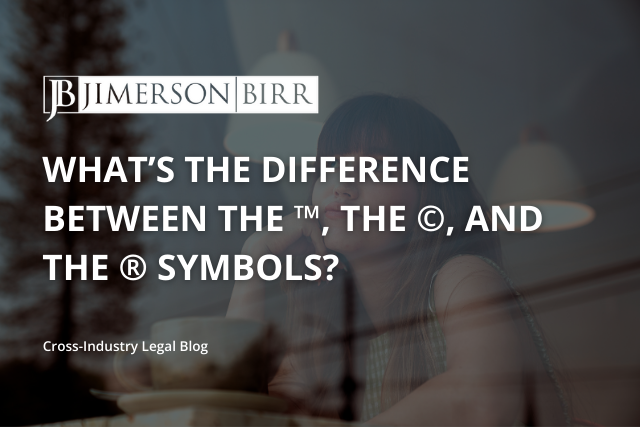 What’s the Difference Between the ™, the ©, and the ® Symbols