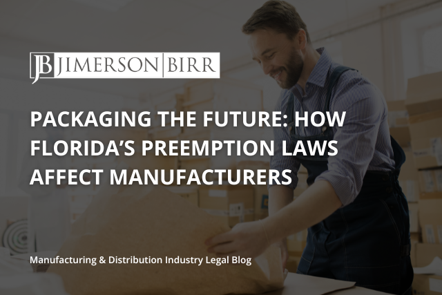 Packaging the Future: How Florida’s Preemption Laws Affect Manufacturers