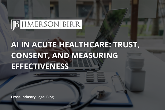 AI in Acute Healthcare Trust, Consent, and Measuring Effectiveness