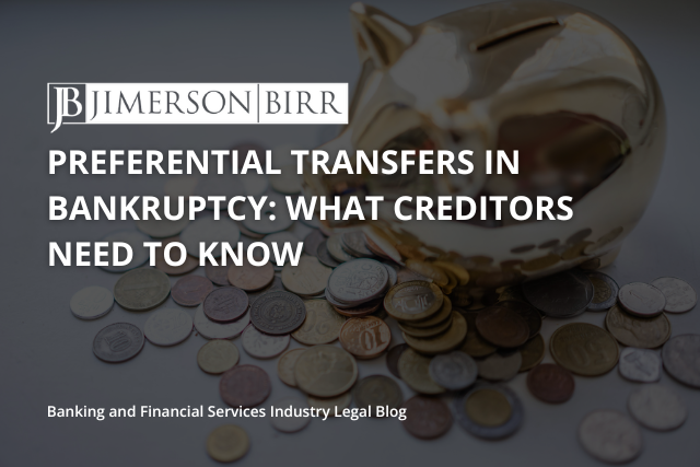 Preferential Transfers in Bankruptcy: What Creditors Need to Know