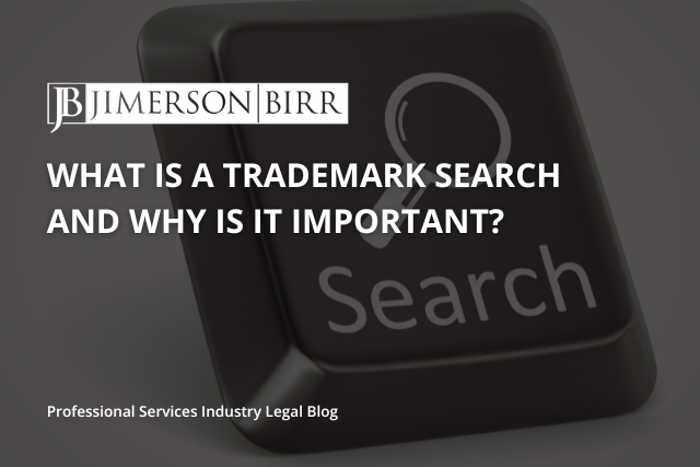 What is a Trademark Search and Why is it Important?