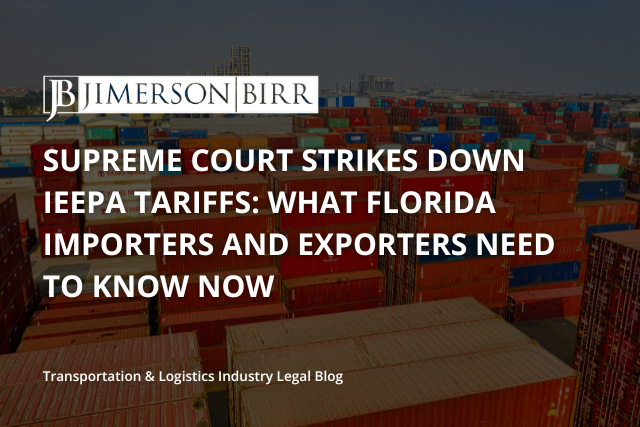 Supreme-Court-Strikes-Down-IEEPA-Tariffs_-What-Florida-Importers-and-Exporters-Need-to-Know-Now