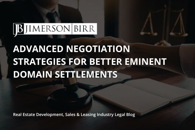 Advanced Negotiation Strategies for Better Eminent Domain Settlements