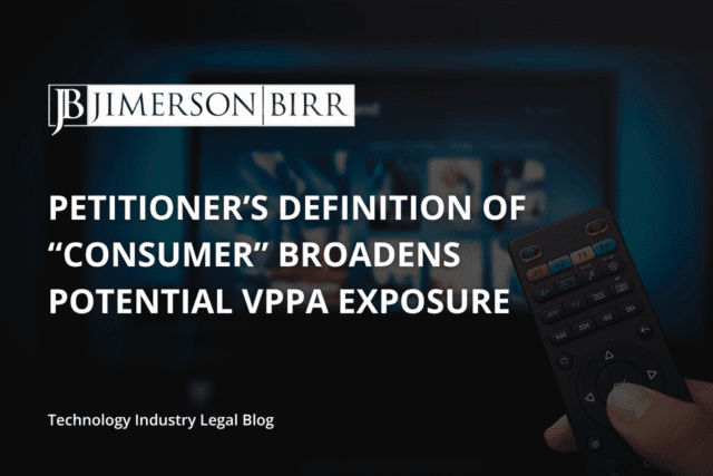 Petitioners-Definition-of-Consumer-Broadens-Potential-VPPA-Exposure