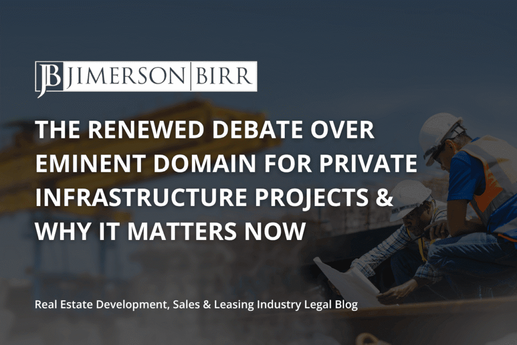 The-Renewed-Debate-Over-Eminent-Domain-for-Private-Infrastructure-Projects-Why-It-Matters-Now.