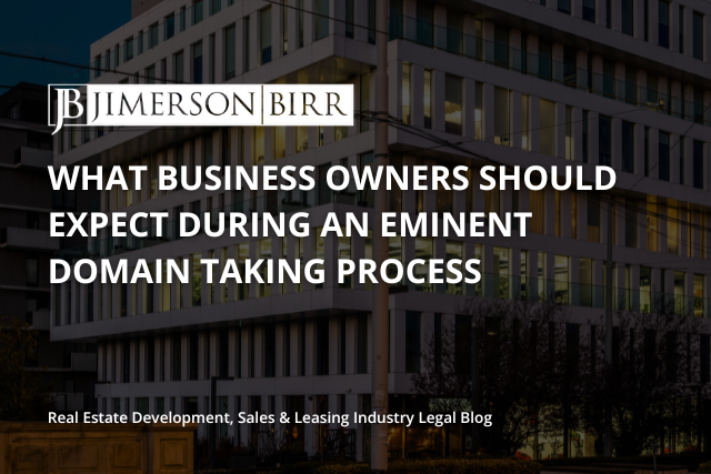 What-Business-Owners-Should-Expect-During-an-Eminent-Domain-Taking-Process
