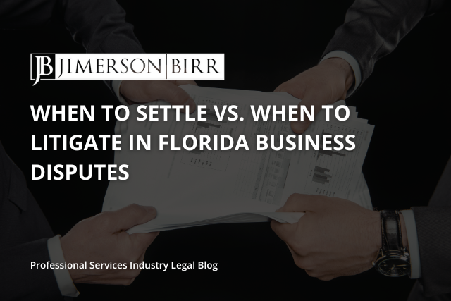 When-to-Settle-vs.-When-to-Litigate-in-Florida-Business-Disputes.