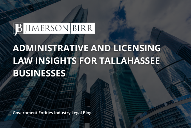 Administrative-and-Licensing-Law-Insights-for-Tallahassee-Businesses